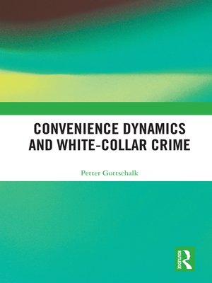 cover image of Convenience Dynamics and White-Collar Crime